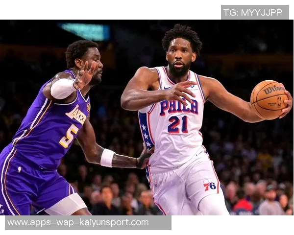 76人恩比德复出携手马克西湖人詹姆斯东契奇强强对决